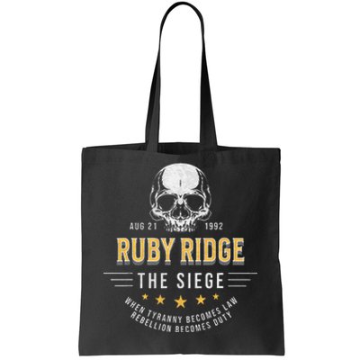 Ruby Ridge The Siege 1992 Rebellion Becomes Duty Tote Bag