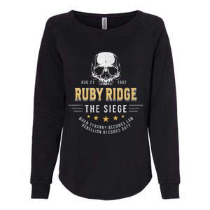 Ruby Ridge The Siege 1992 Rebellion Becomes Duty Womens California Wash Sweatshirt