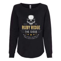 Ruby Ridge The Siege 1992 Rebellion Becomes Duty Womens California Wash Sweatshirt