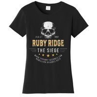 Ruby Ridge The Siege 1992 Rebellion Becomes Duty Women's T-Shirt