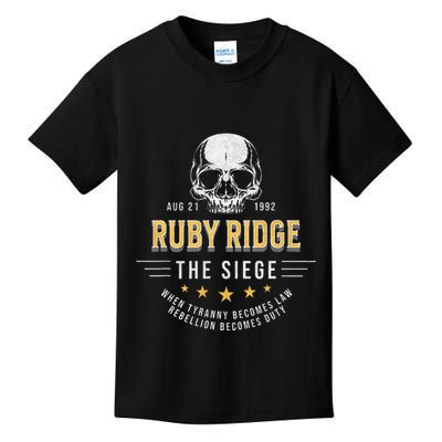 Ruby Ridge The Siege 1992 Rebellion Becomes Duty Kids T-Shirt