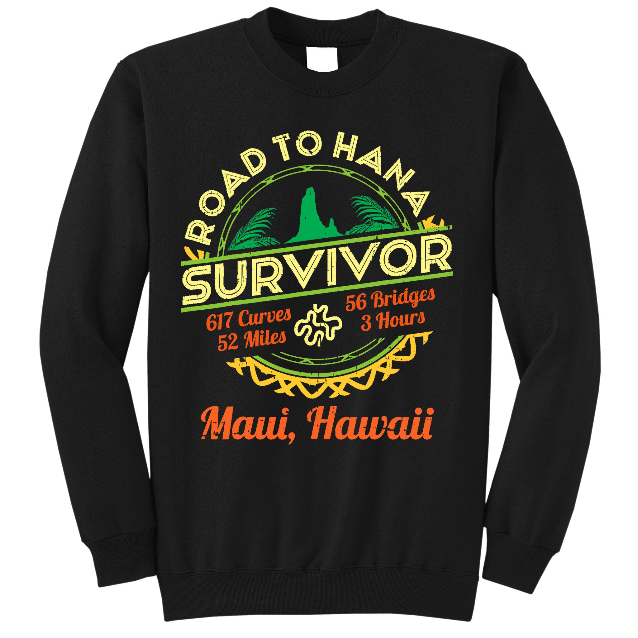 Rjc Road To Hana Survivor Maui Hawaii Trip Adventure Sweatshirt