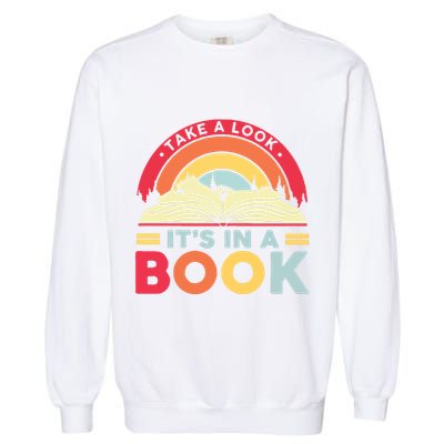 Reading Rainbow Take A Look It’S In A Book Reading Vintage Retro Rainbow Garment-Dyed Sweatshirt