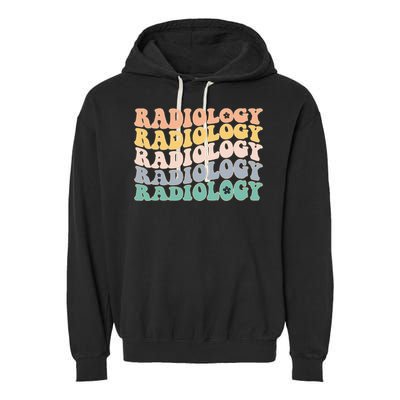 Radiology Radiologic Technologist Xray Tech Garment-Dyed Fleece Hoodie