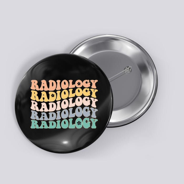 Radiology Radiologic Technologist Xray Tech Button