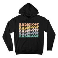 Radiology Radiologic Technologist Xray Tech Tall Hoodie