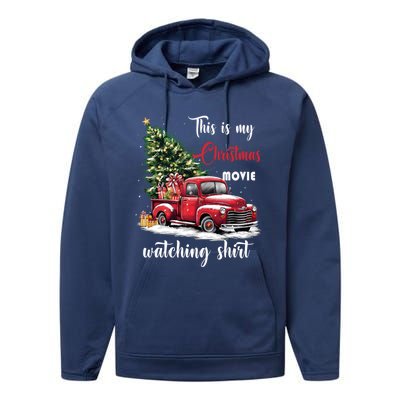 Retro Red Truck Xmas This Is My Christmas Movie Watching Gift Performance Fleece Hoodie