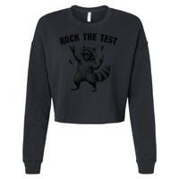 Racoon Rock The Test Teacher Test Day Testing Day Teacher Cropped Pullover Crew