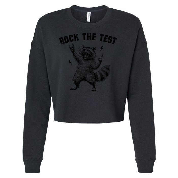 Racoon Rock The Test Teacher Test Day Testing Day Teacher Cropped Pullover Crew