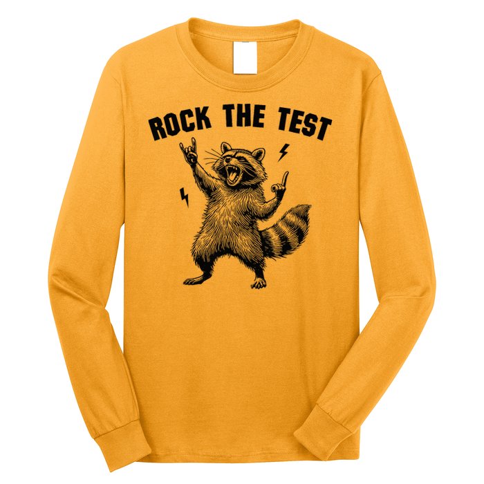Racoon Rock The Test Teacher Test Day Testing Day Teacher Long Sleeve Shirt