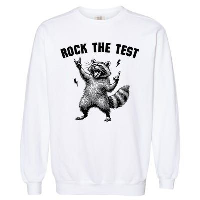 Racoon Rock The Test Teacher Test Day Testing Day Teacher Garment-Dyed Sweatshirt