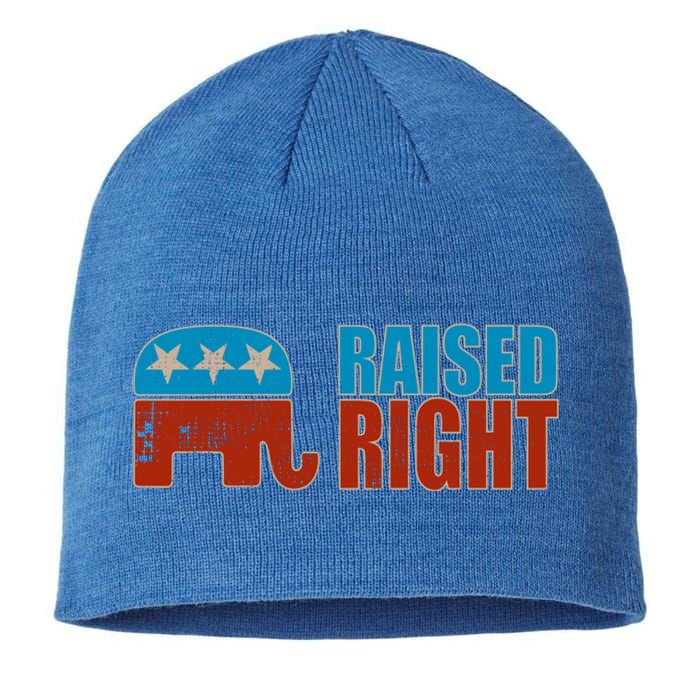 Raised Right Trump 2024 Republican Conservative Cute Gift Sustainable Beanie