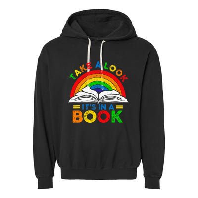 Retro Rainbow Take A Look ItS In A Book Reading Bookworm Garment-Dyed Fleece Hoodie