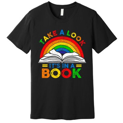 Retro Rainbow Take A Look ItS In A Book Reading Bookworm Premium T-Shirt