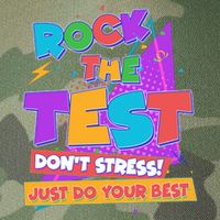 Retro Rock The Test Dont Stress Just Do Your Best Legacy Tie Dye Trucker Hat