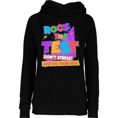 Retro Rock The Test Dont Stress Just Do Your Best Womens Funnel Neck Pullover Hood