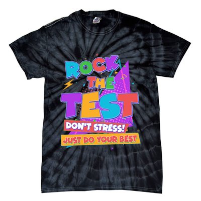 Retro Rock The Test Dont Stress Just Do Your Best Tie-Dye T-Shirt