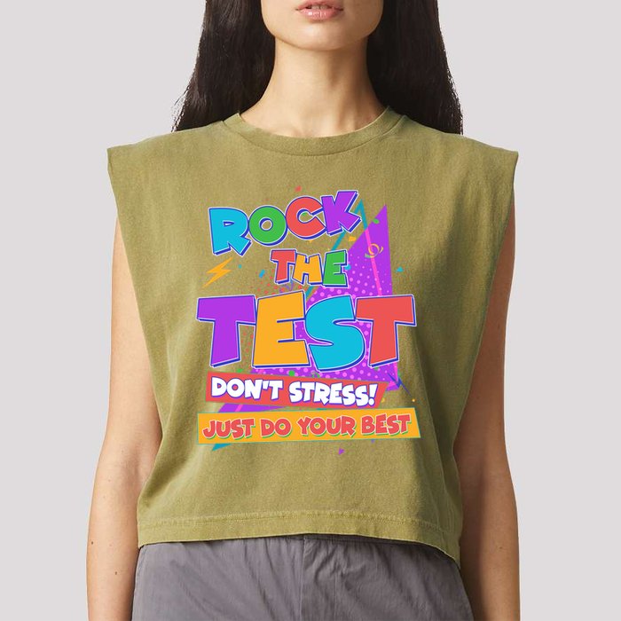 Retro Rock The Test Dont Stress Just Do Your Best Garment-Dyed Women's Muscle Tee