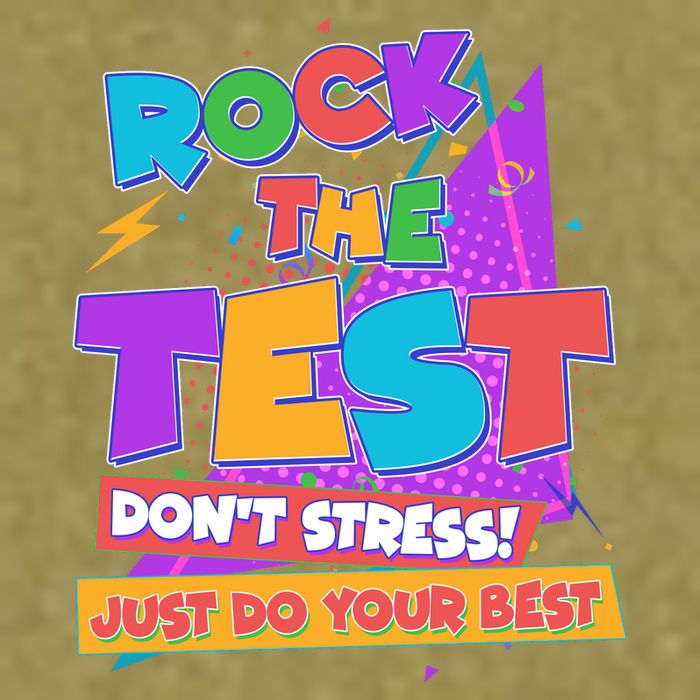 Retro Rock The Test Dont Stress Just Do Your Best Garment-Dyed Women's Muscle Tee