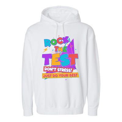 Retro Rock The Test Dont Stress Just Do Your Best Garment-Dyed Fleece Hoodie