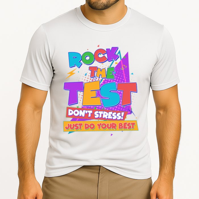 Retro Rock The Test Dont Stress Just Do Your Best Performance Shirt