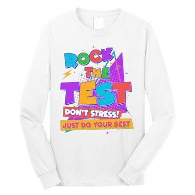 Retro Rock The Test Dont Stress Just Do Your Best Long Sleeve Shirt