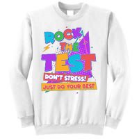 Retro Rock The Test Dont Stress Just Do Your Best Sweatshirt