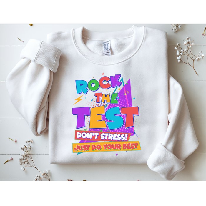 Retro Rock The Test Dont Stress Just Do Your Best Sweatshirt