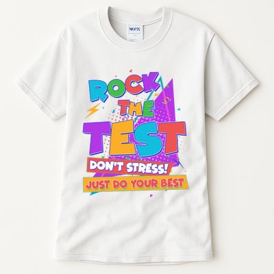 Retro Rock The Test Dont Stress Just Do Your Best Tall T-Shirt