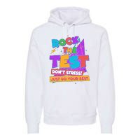 Retro Rock The Test Dont Stress Just Do Your Best Premium Hoodie