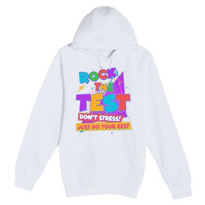 Retro Rock The Test Dont Stress Just Do Your Best Premium Pullover Hoodie