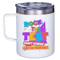 Retro Rock The Test Dont Stress Just Do Your Best 12oz Stainless Steel Coffee Mug