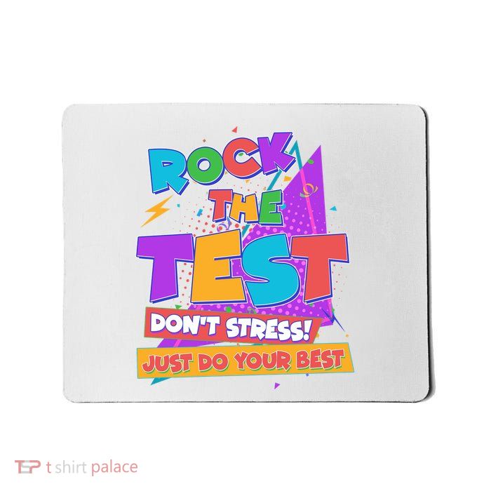 Retro Rock The Test Dont Stress Just Do Your Best Mousepad
