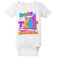 Retro Rock The Test Dont Stress Just Do Your Best Baby Bodysuit