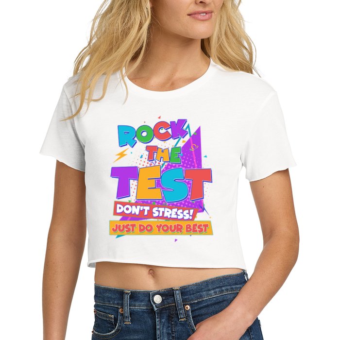 Retro Rock The Test Dont Stress Just Do Your Best Crop Top