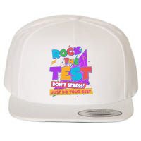 Retro Rock The Test Dont Stress Just Do Your Best Wool Snapback Cap