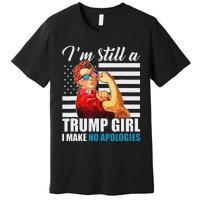 Rosie Riveter Trump Girl No Apologies Premium T-Shirt