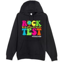 Retro Rock The Test Testing Day Motivational Teacher Student Premium Pullover Hoodie