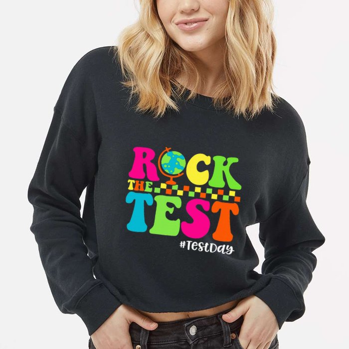 Retro Rock The Test Testing Day Motivational Teacher Student Cropped Pullover Crew