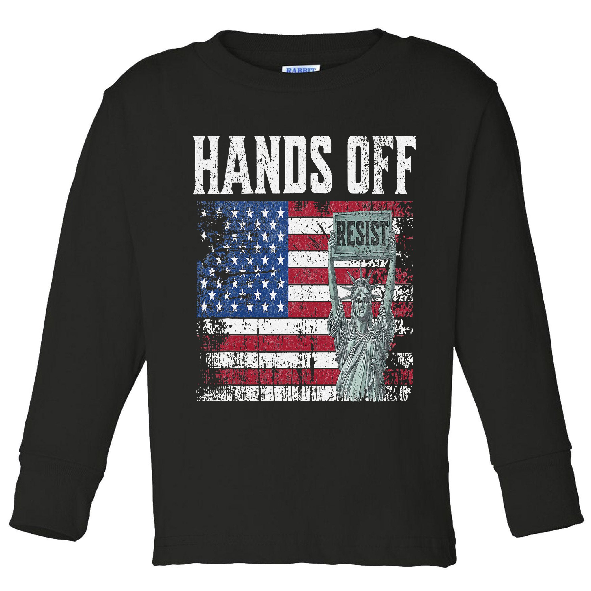 Resist Resistance USA Statue Of Liberty Hands Off Protest Toddler Long Sleeve Shirt