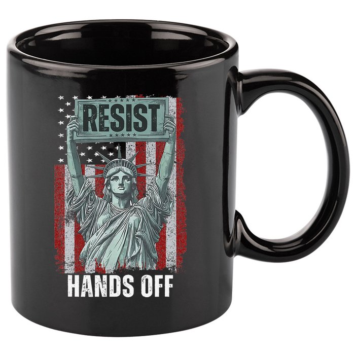 Resist Resistance USA Statue Of Liberty Hands Off Protest 11oz C Handle Ceramic Mug