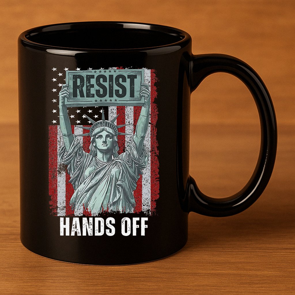 Resist Resistance USA Statue Of Liberty Hands Off Protest 11oz C Handle Ceramic Mug
