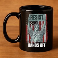 Resist Resistance USA Statue Of Liberty Hands Off Protest 11oz C Handle Ceramic Mug