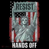 Resist Resistance USA Statue Of Liberty Hands Off Protest Poster