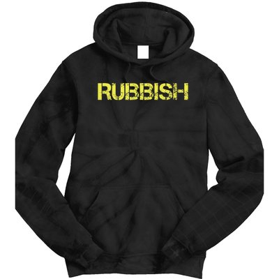 Rubbish Tie Dye Hoodie