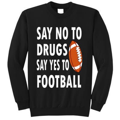 Red Ribbon Week Say No To Drugs Say Yes To Football Sweatshirt