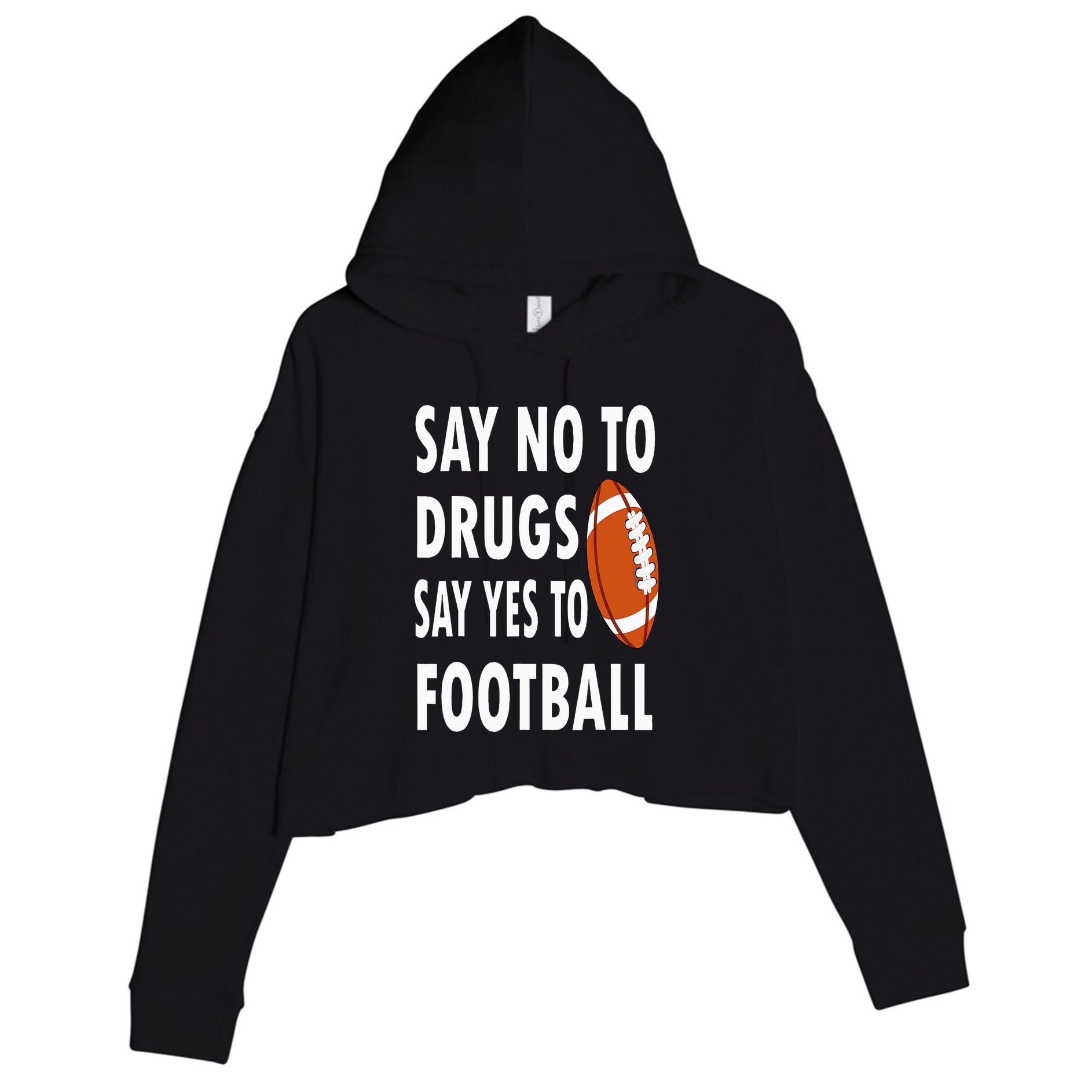 Red Ribbon Week Say No To Drugs Say Yes To Football Crop Fleece Hoodie