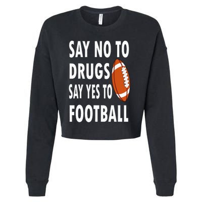 Red Ribbon Week Say No To Drugs Say Yes To Football Cropped Pullover Crew