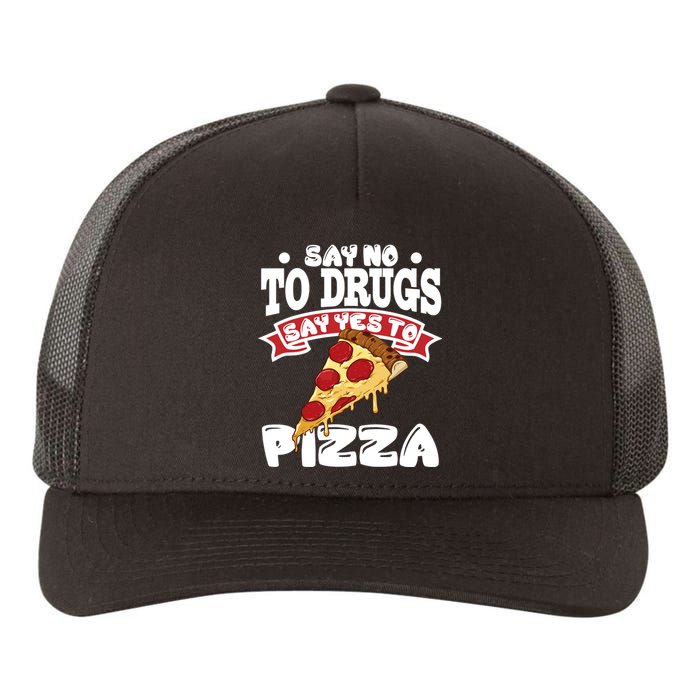 Red Ribbon Week Say No To Drugs Say Yes To Pizza Yupoong Adult 5-Panel Trucker Hat