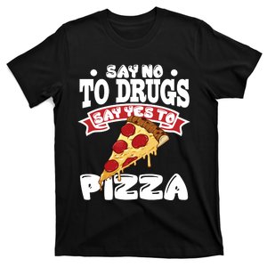 Red Ribbon Week Say No To Drugs Say Yes To Pizza T-Shirt